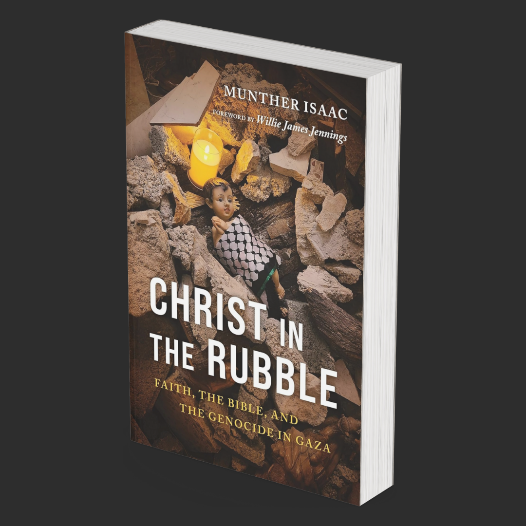 Christ in the Rubble: Faith, the Bible, and the Genocide in Gaza