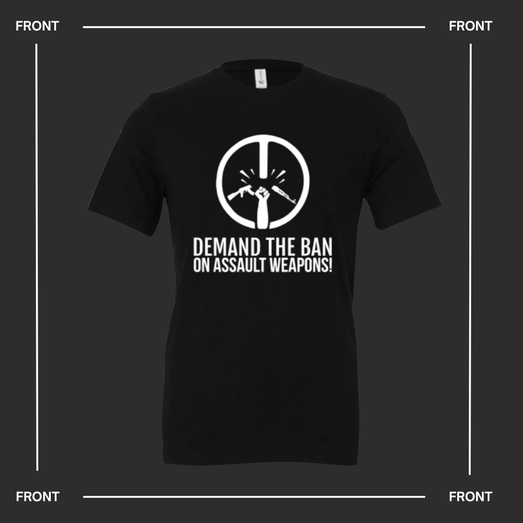 Demand the Ban T-Shirt