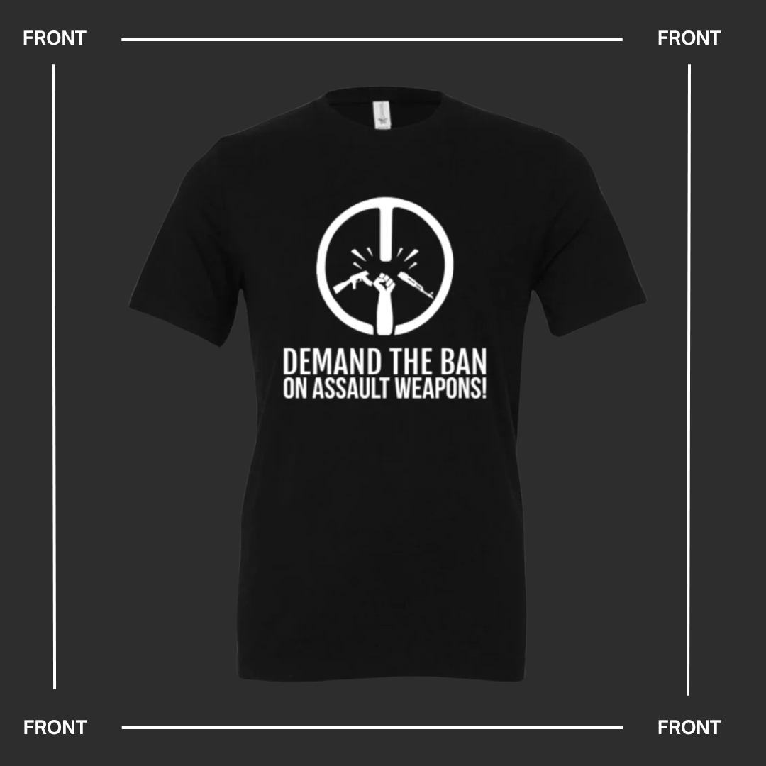 Demand the Ban T-Shirt
