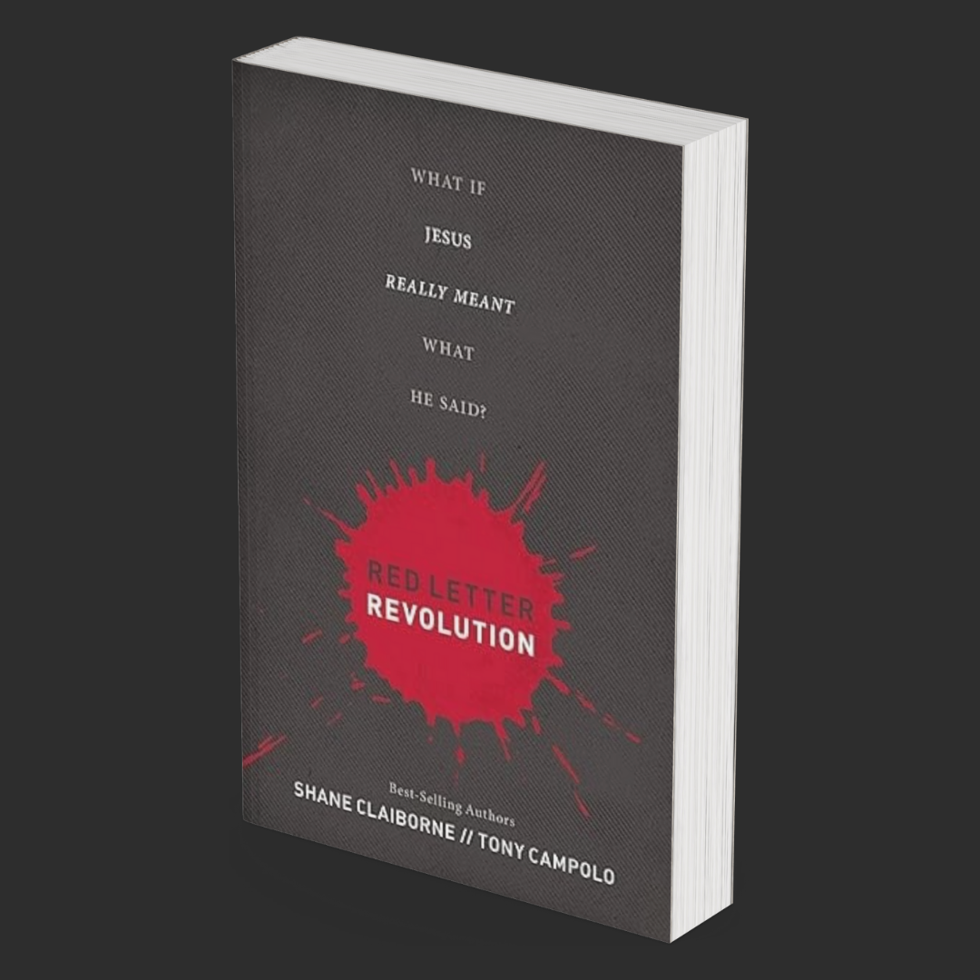 Red Letter Revolution: What If Jesus Really Meant What He Said?